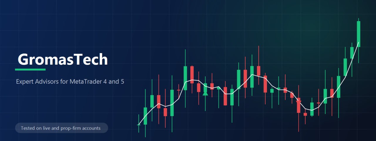 GromasTech, Expert Advisors for MetaTrader 4 and 5, tested on live and prop-firm accounts.